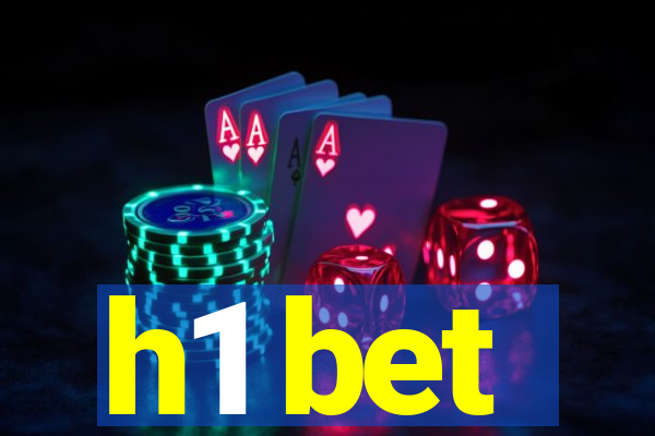 h1 bet